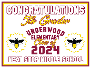 Underwood Elementary 5th Grade Yard Signs 2024 On-Demand-Yard Sign w/ Stake