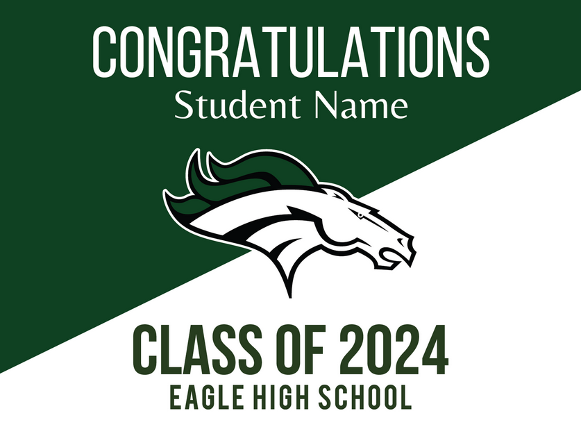 Eagle HS Class of 2024 Grad Signs On-Demand-Yard Sign w/ Stake + Personalized Name