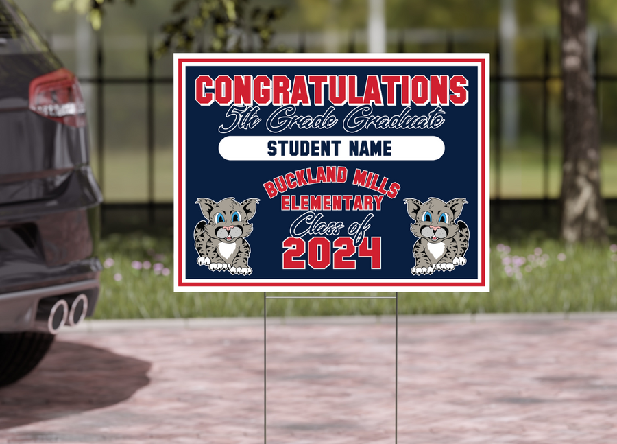 Buckland Mills Class of 2024 5th Grade Grad Signs-Yard Sign w/ Stake + Personalized Name