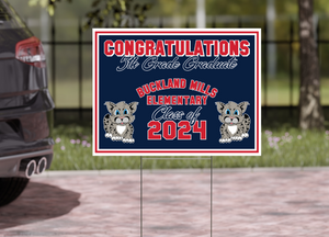 Buckland Mills Class of 2024 5th Grade Grad Signs-Yard Sign w/ Stake