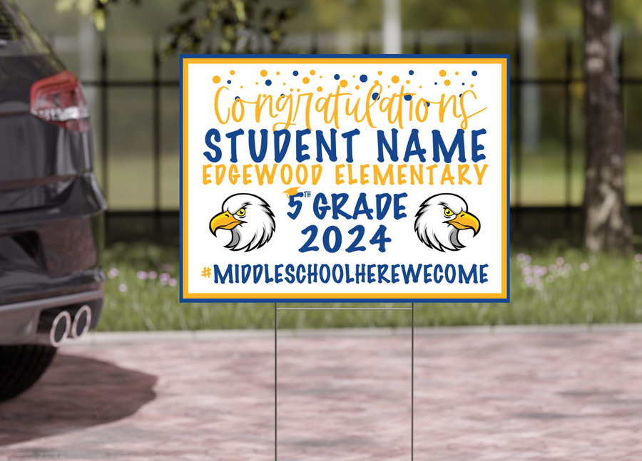 Edgewood Elementary 5th Grade Grad Signs 2024 On-Demand-Yard Sign w/ Stake + Personalized Name