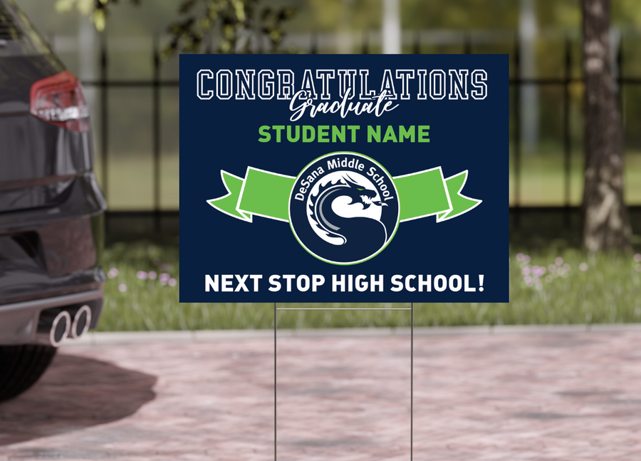 DeSana Middle School 8th Grade Grad Signs 2024 On-Demand-Yard Sign w/ Stake + Personalized Name