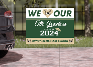 Birney Elementary 5th Grade Grad Signs 2024 On-Demand-Yard Sign w/ Stake