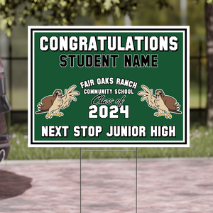 Fair Oaks Ranch Community School 6th Grade Graduation Signs 2024 On-Demand-Yard Sign w/ Stake + Personalized Name