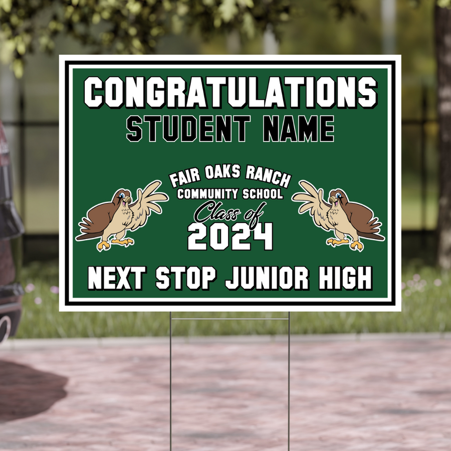 Fair Oaks Ranch Community School 6th Grade Graduation Signs 2024 On-Demand-Yard Sign w/ Stake + Personalized Name