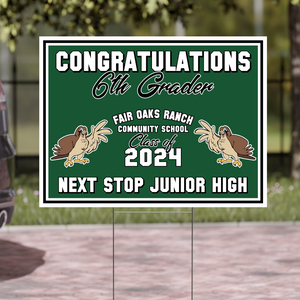 Fair Oaks Ranch Community School 6th Grade Graduation Signs 2024 On-Demand-Yard Sign w/ Stake