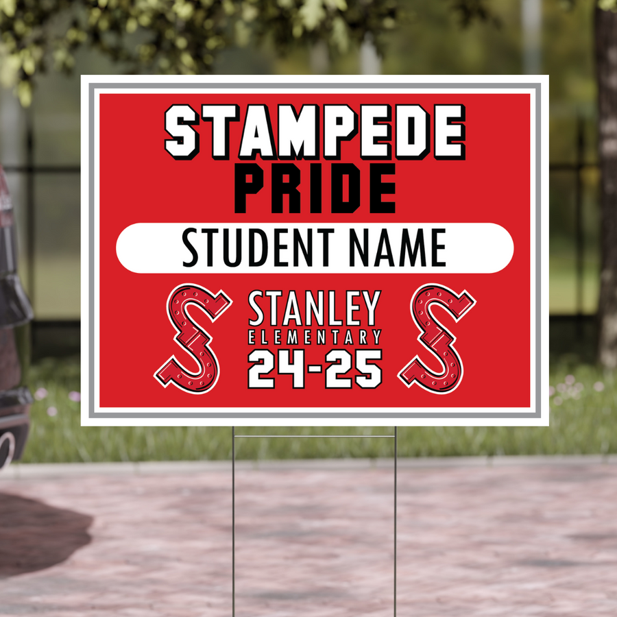 Stanley Elementary (Katy Texas)-SCHOOL WIDE Yard Sign w/ Stake + Personalized Name