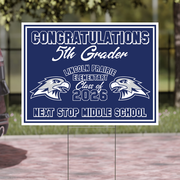 Lincoln Prairie 5th Grade Graduation Signs On-Demand - SpiritHero.com