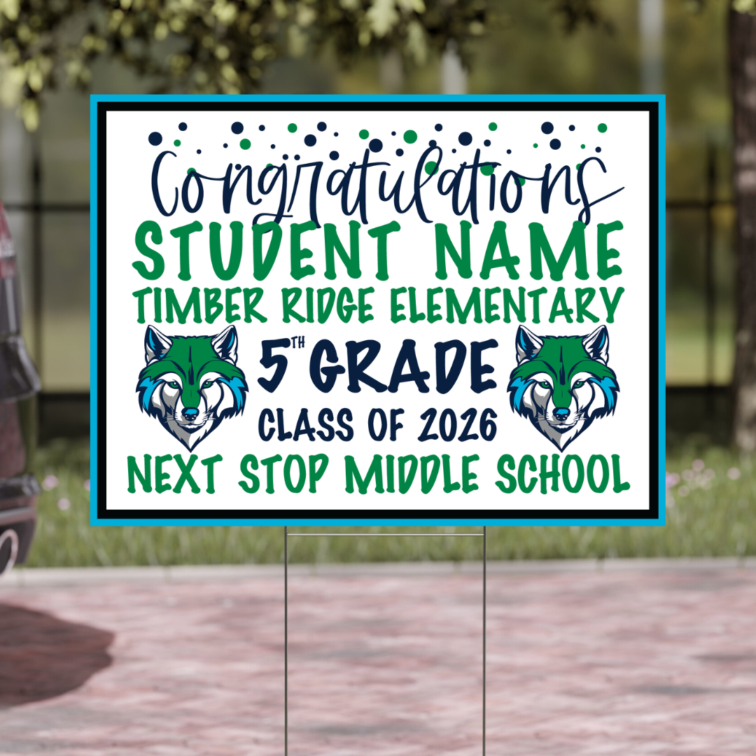 Timber Ridge 5th Grade-Yard Sign w/ Stake + Personalized Name