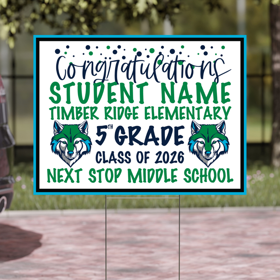 Timber Ridge 5th Grade-Yard Sign w/ Stake + Personalized Name